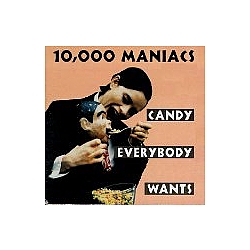 10,000 Maniacs - Candy Everybody Wants альбом