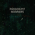 Passion Pit - Manners альбом