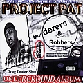 Project Pat - Murderers &amp; Robbers альбом