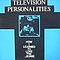 Television Personalities - How I Learned To Love The Bomb альбом