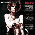 Al Kooper - Rare And Well Done - The Greatest And Most Obscure Recordings 1964-2001 альбом