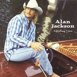 Alan Jackson - Everything I Love album