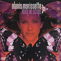 Alanis Morissette - Feast On Scraps альбом