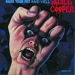 Alice Cooper - Raise Your Fist And Yell album