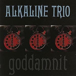 Alkaline Trio - Goddamnit! альбом