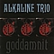 Alkaline Trio - Goddamnit! album