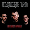 Alkaline Trio - From Here to Infirmary album