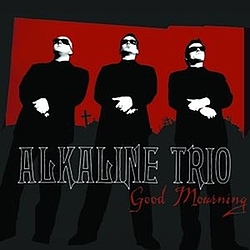Alkaline Trio - Good Mourning album