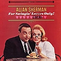 Allan Sherman - For Swingin&#039; Livers Only альбом