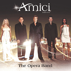 Amici Forever - The Opera Band альбом