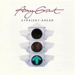 Amy Grant - Straight Ahead альбом
