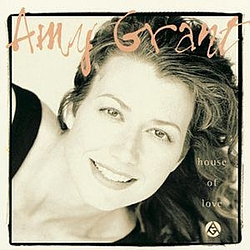 Amy Grant - House Of Love album