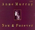 Anne Murray - Now &amp; Forever альбом