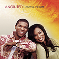 Anointed - Now Is The Time album