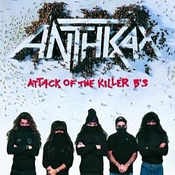 Anthrax - Attack Of The Killer B&#039;s альбом