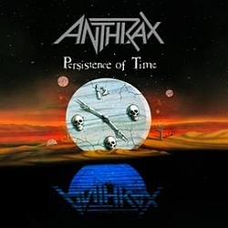 Anthrax - Persistence Of Time альбом