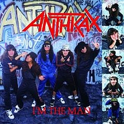 Anthrax - I&#039;m The Man album