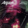 Anthrax - Sound Of White Noise альбом
