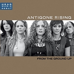 Antigone Rising - From The Ground Up album