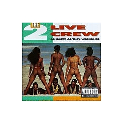 2 Live Crew - As Nasty As They Wanna Be album