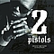 2 Pistols - Death Before Dishonor album