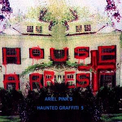 Ariel Pink - House Arrest album