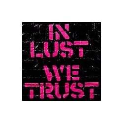 Ark - In Lust We Trust album