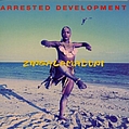 Arrested Development - Zingalamaduni album
