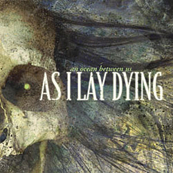As I Lay Dying - An Ocean Between Us album