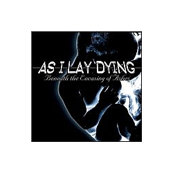 As I Lay Dying - Beneath The Encasing Of Ashes альбом