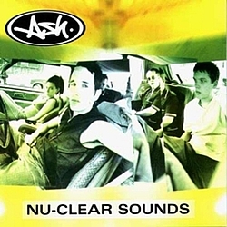 Ash - Nu-Clear Sounds album