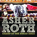 Asher Roth - Asleep In The Bread Aisle альбом