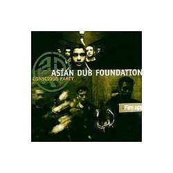 Asian Dub Foundation - Conscious Party album