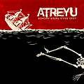 Atreyu - Lead Sails Paper Anchor album