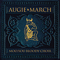 Augie March - Moo, You Bloody Choir album