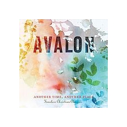 Avalon - Another Time, Another Place - Timeless Christian Classics album