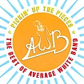 Average White Band - Pickin&#039; Up The Pieces: The Best Of Average White Band album
