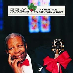 B.B. King - A Christmas Celebration Of Hope album