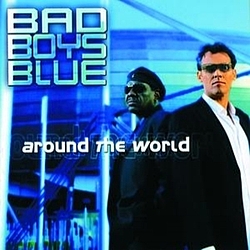 Bad Boys Blue - Around The World альбом