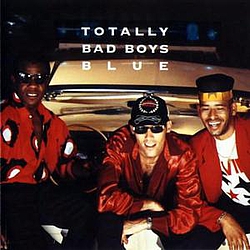 Bad Boys Blue - Totally Bad Boys Blue альбом