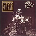 Bad Company - Here Comes Trouble album