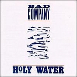 Bad Company - Holy Water альбом