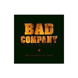 Bad Company - In Concert - Merchants Of Cool album