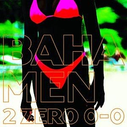 Baha Men - 2 Zero 0-0 album