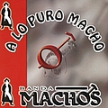 Banda Machos - A Lo Puro Macho альбом