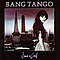 Bang Tango - Dancin&#039; On Coals альбом
