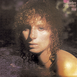 Barbra Streisand - Wet альбом