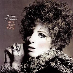 Barbra Streisand - What About Today album