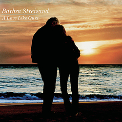 Barbra Streisand - A Love Like Ours album