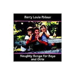 Barry Louis Polisar - Naughty Songs For Boys &amp; Girls album